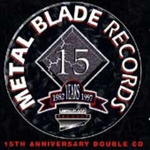 Metal Blade 15th Anniversary by Various Artists CD Jul-1997 2 Discs Metal ES611